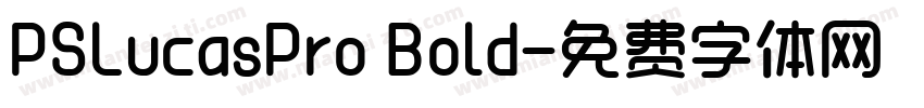 PSLucasPro Bold字体转换